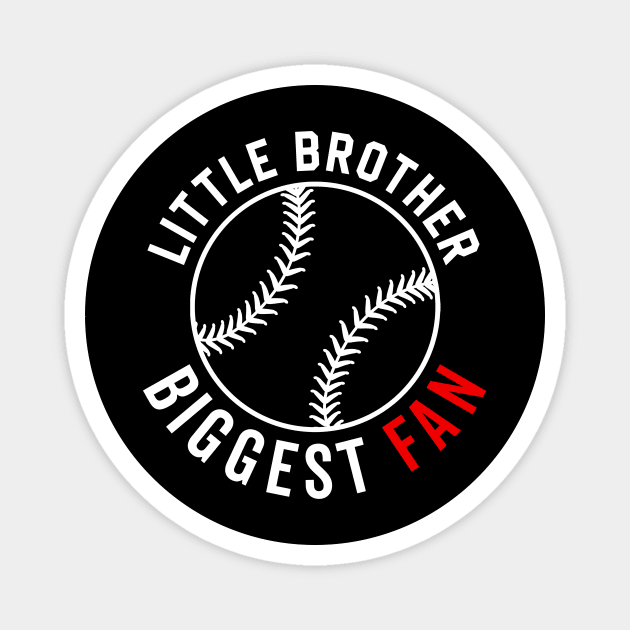 Little brothers Biggest fan FUnny baseball Magnet by unaffectedmoor